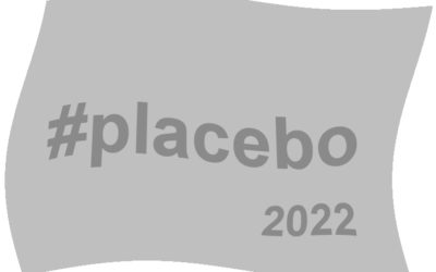 #Placebo2022, le parti de ne rien faire.