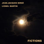 Fictions par Jean-Jacques Birgé et Lionel Martin