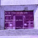 La vie vécue est-elle celle